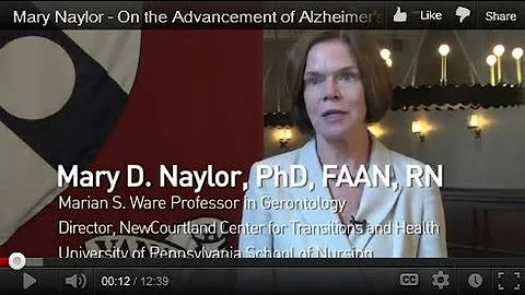 Mary Naylor - On the Advancement of Alzheimer's Di...