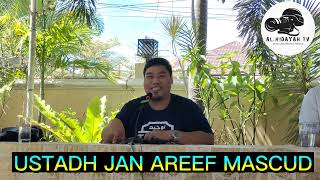 Mga payo ni Ustadh Jan Areef(AL-HIDAYAH TV)