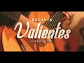 Valientes - Buena Fe (Official Lyric Video)