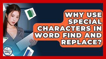 Why Use Special Characters In Word Find And Replace? - Docs and Sheets Pro