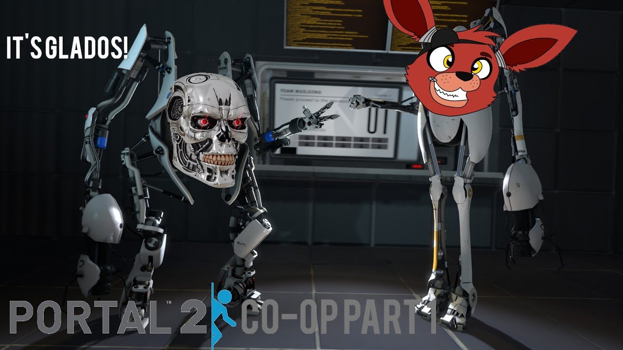 IT'S GLADOS | Portal 2 Co op Part 1 w/ _FoxyGaming_ - YouTube