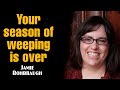 Jamie Rohrbaugh Prophetic Word your season of weeping is over