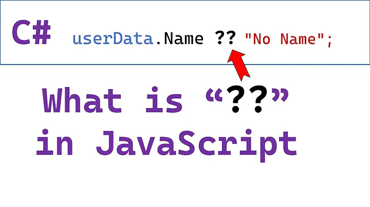 What is Equivalent of C# "??" in JS? Shorthand Ternary Operator in JavaScript