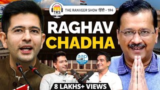 The Untold Reality of Indian Politics!  Raghav Chadha on AAP  BJP, Delhi Model & More | TRSH 194