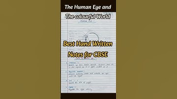 Class 10 Science The Human Eye and the Colourful World ✨ Handwritten Notes | CBSE 2025 | NCERT Short