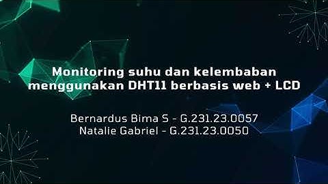 Implementasi IoT: Monitoring Suhu & Kelembaban Berbasis Web dan LCD Menggunakan NodeMCU & DHT11