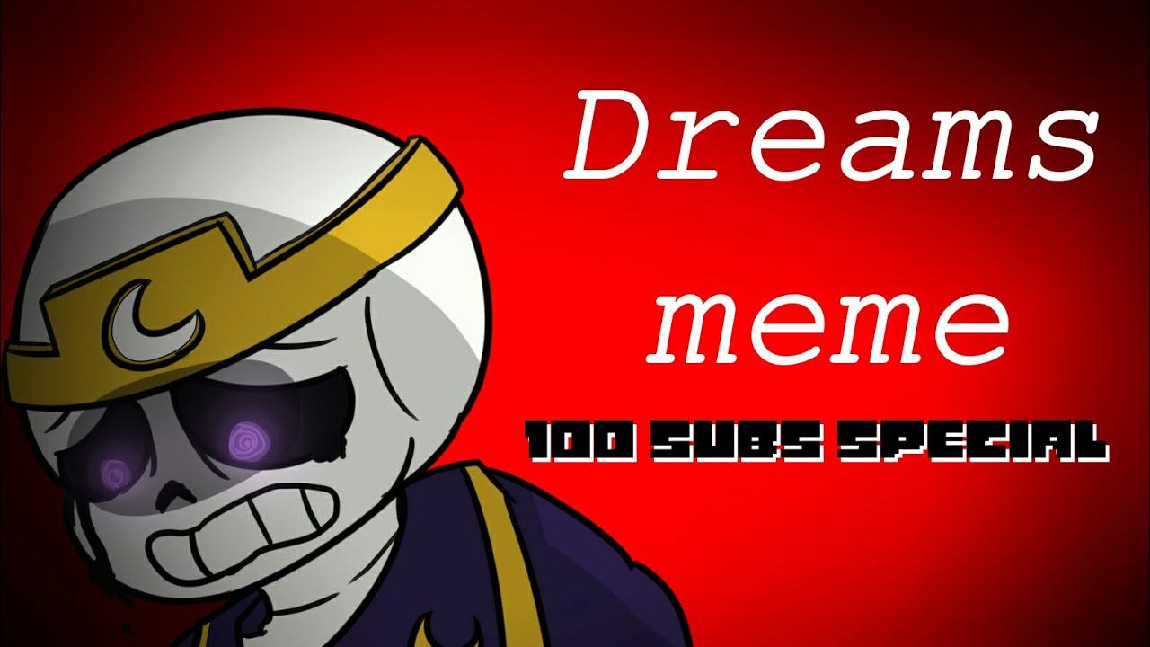 Dreams meme. Дрим меме. Dream Sans memes. Meme Dreams Dreams.