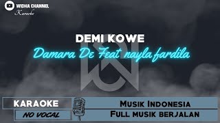 ( KARAOKE ) DEMI KOWE - DAMARA DE FEAT NAYLA FERDILA