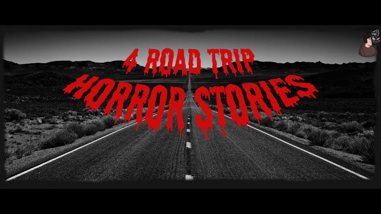4 True Road Trip Horror Stories | Scary Stories | Ft. Stranger Stories ...