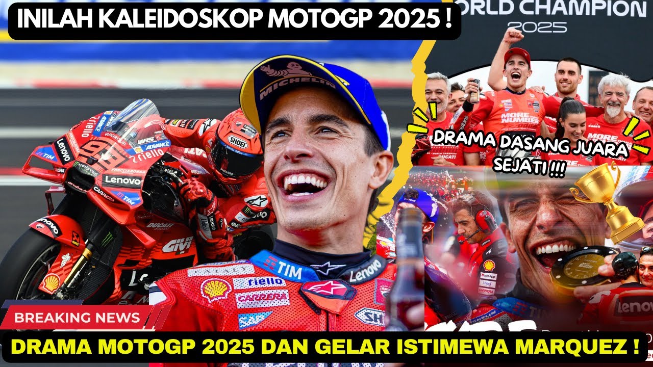 🚫PANAS‼️INILAH KALEIDOSKOP MOTOGP 2025❗️DRAMA MENARIK DAN GELAR ISTIMEWA MARQUEZ❗️MOTOGP HARI INI🔥