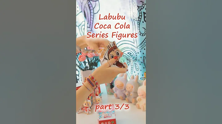 part 3/3 Labubu Coca Cola Series #popmart #asmr #unboxing #blindbox #blindbag #cocacola #labubu