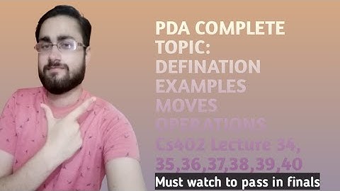 Push Down Automata (PDA)Complete Topic in one Video|Cs402 Lecture 34,35,36,37,38,39,40