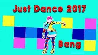 Just Dance 2017  Bang  Superstar