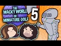 The Wacky World of Miniature Golf: Torture - PART 5 - Game Grumps