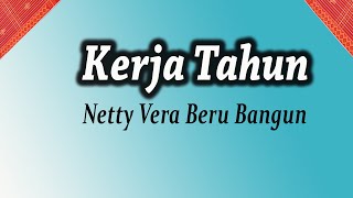 Lagu Karo lama Kerja Tahun Lirik Netty Vera Beru Bangun