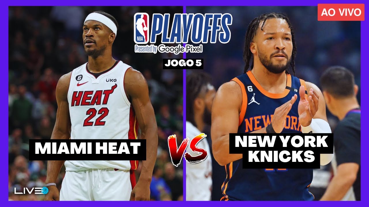 Miami Heat x New York Knicks: veja horário e onde assistir ao vivo o jogo  dos playoffs da NBA