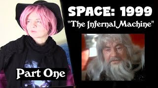 Space:1999 "The Infernal Machine" Reaction (Part 1)