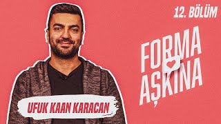 Yok Artik - Forma Aşkina 12. Bölüm Ufuk Kaan Karacan Forma Çeki̇li̇şi̇