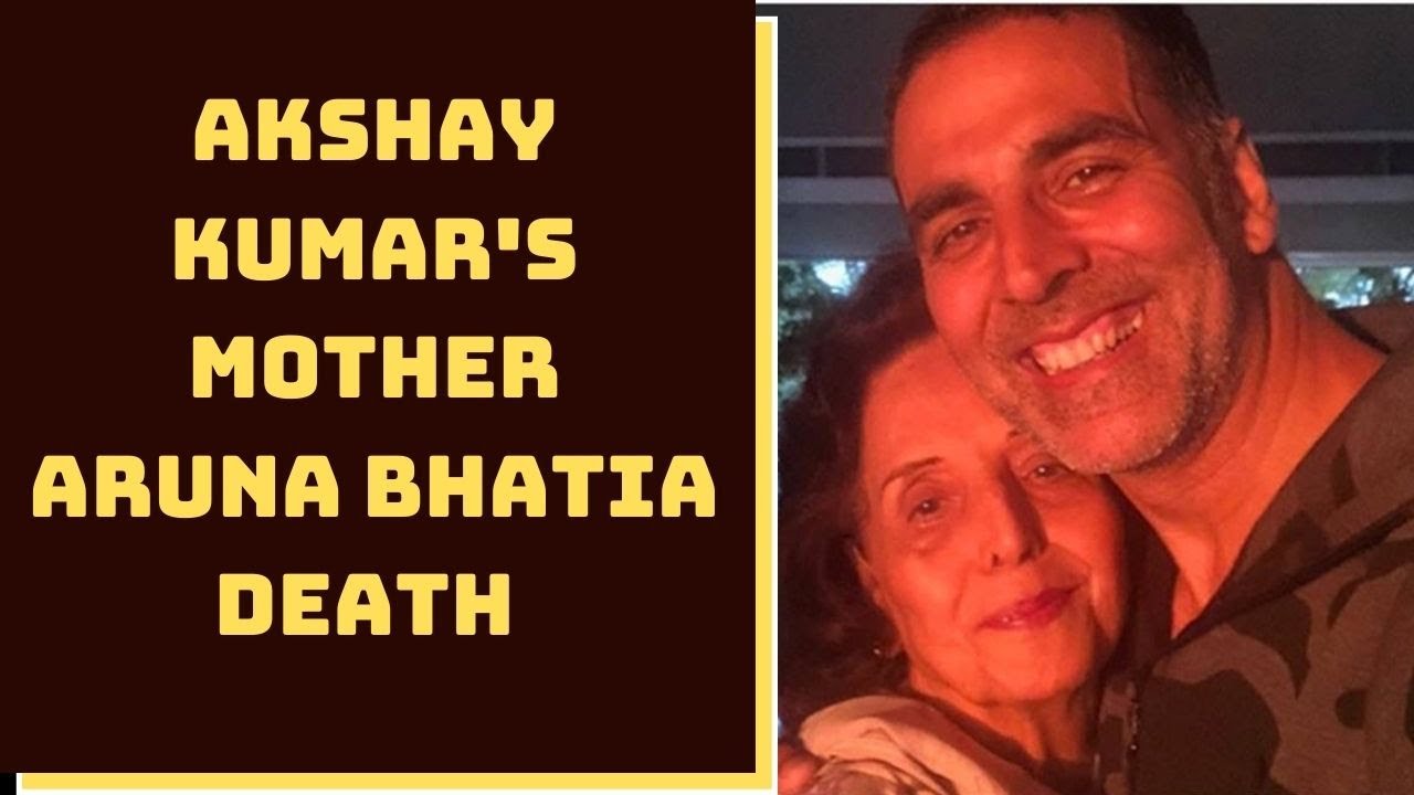 Actor Akshay Kumar's Mother Dies After Illness| Catch News