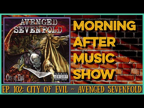 Avenged Sevenfold - City of Evil | Album Review | MAMS Ep. 102