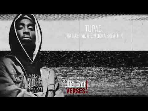 Tupac - Tha Last MotherFucka Breathin