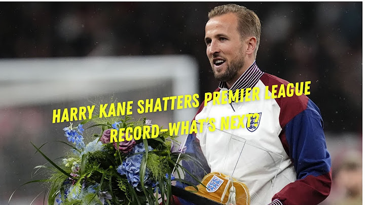 Harry Kane Breaks Premier League Record—Tottenham’s Goal Machine Makes History!