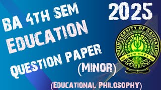 Guwahati University|| BA 4th sem Education Minor|| Question paper|| 2025 .
