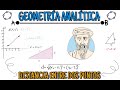 DISTANCIA ENTRE DOS PUNTOS // GEOMETRÍA ANALÍTICA