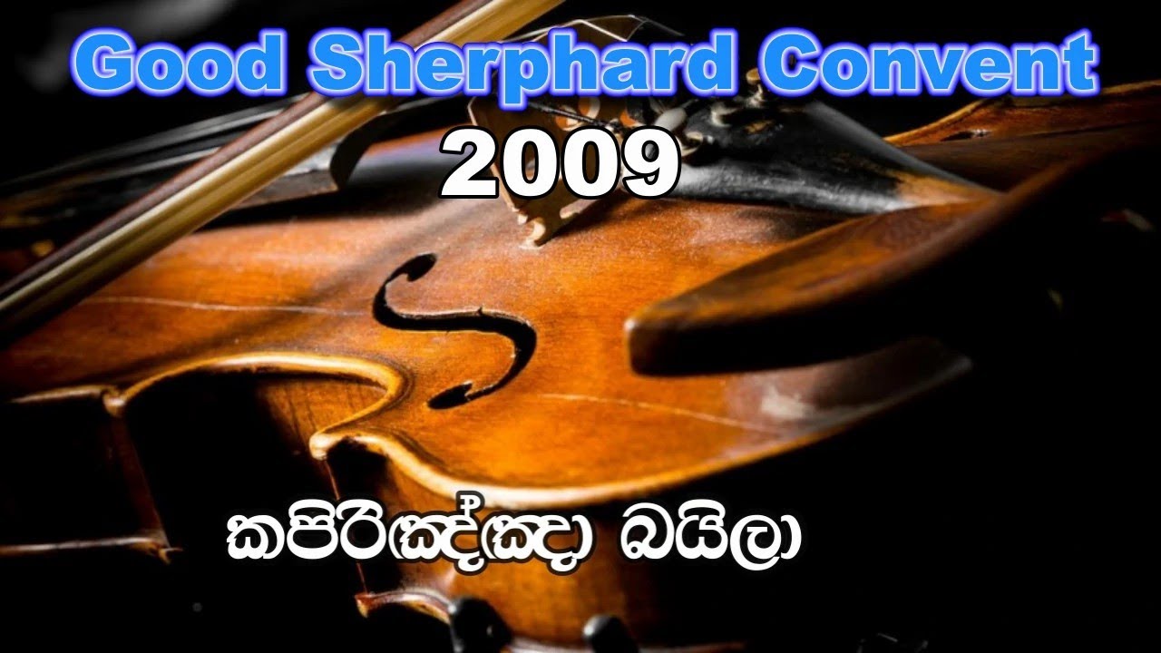 Kapiringha Baila - Good Sherphard Convent  2009 |Thathnim Vibration Lab
