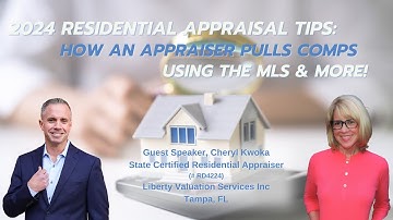 2024 Residential Appraisal Tips: How an Appraiser Pulls Comps Using the MLS & more!