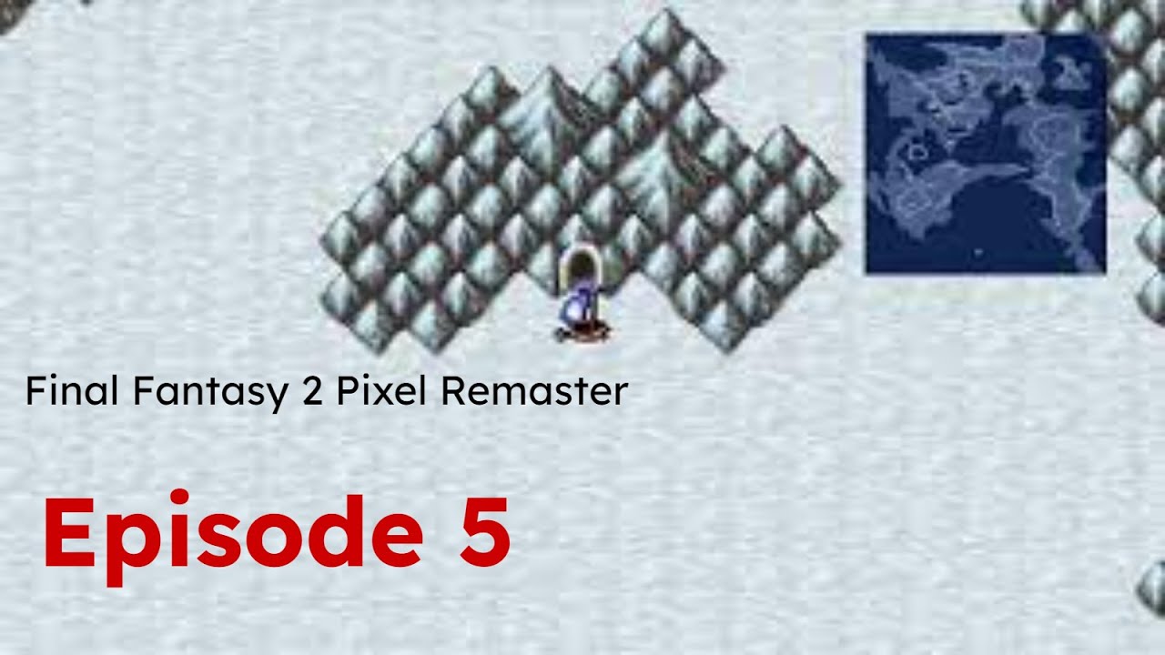 Final Fantasy 2 Pixel Remaster Episode 5! The freezing cold Ice Cave!