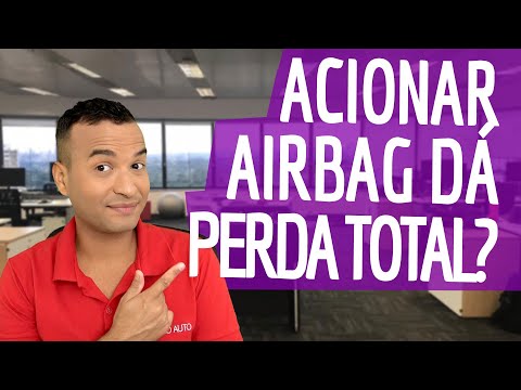 Acionar o AIRBAG dá PERDA TOTAL no SEGURO AUTO?