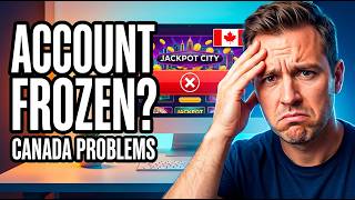 Jackpot City Problems in Canada Withdrawal, KYC or Account Frozen