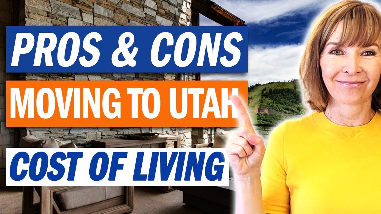 Moving to Utah Pros and Cons Cost of Living Moving to Utah YouTube