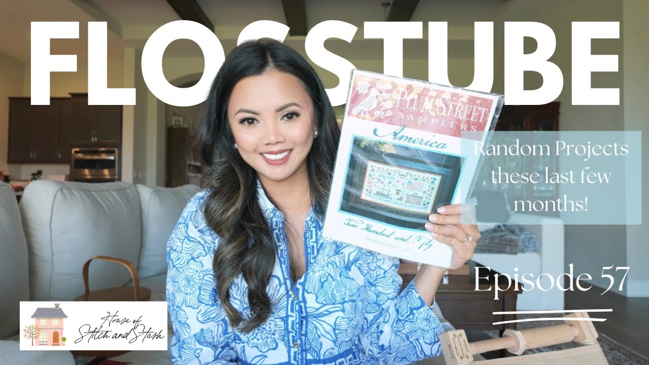Flosstube Эпизод 57: Случайные проекты за последние пару месяцев.