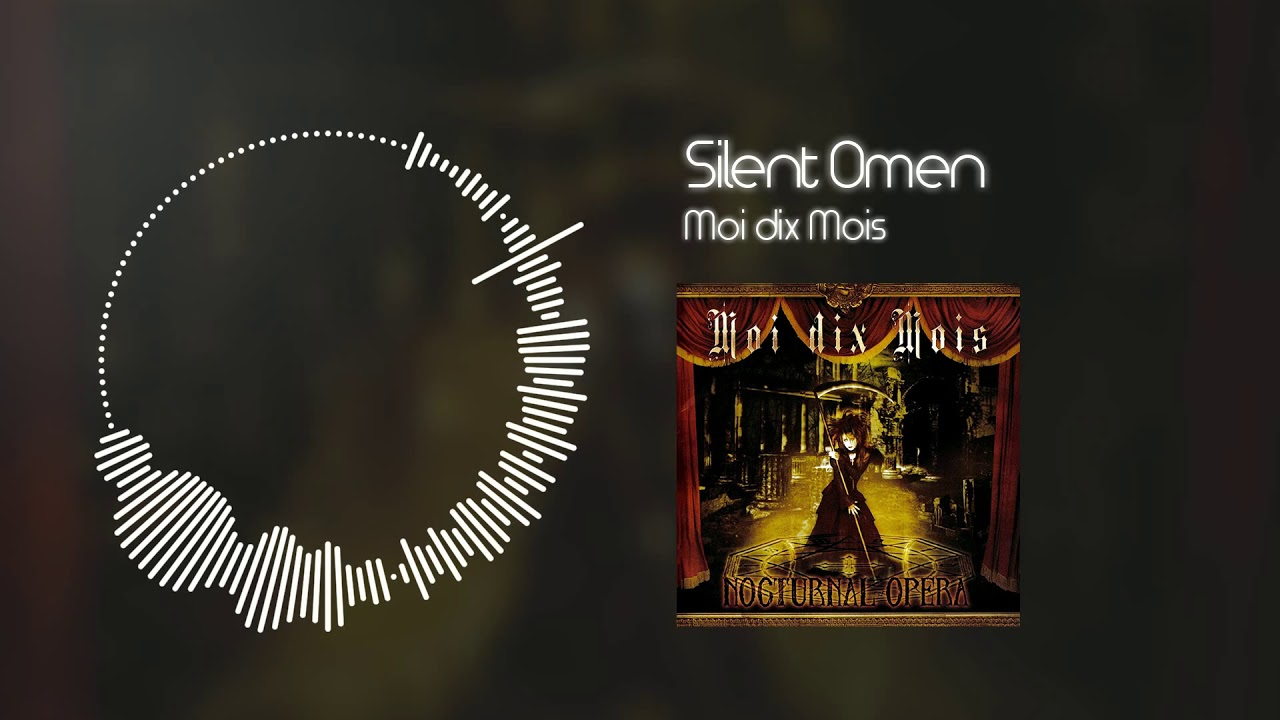 Moi dix Mois - Silent Omen - YouTube