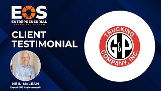 Neil McLean EOS Client Testimonial: G&P Trucking