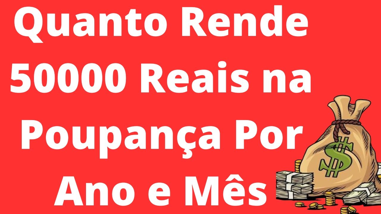 Quanto Rende 50000 Reais Na POUPAN A YouTube quanto-rende-50000-reais-na-poupan-a-youtube