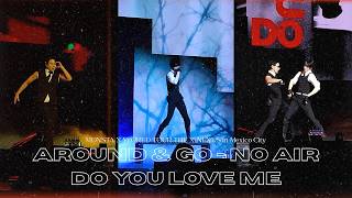 AROUND & GO | NO AIR | DO YOU LOVE ME ⋈ MONSTA X WORLD TOUR THE X: NEXUS in Mexico City 260604