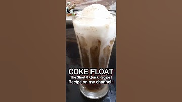 Coke Float @ The Short & Quick Recipe On My Channel !