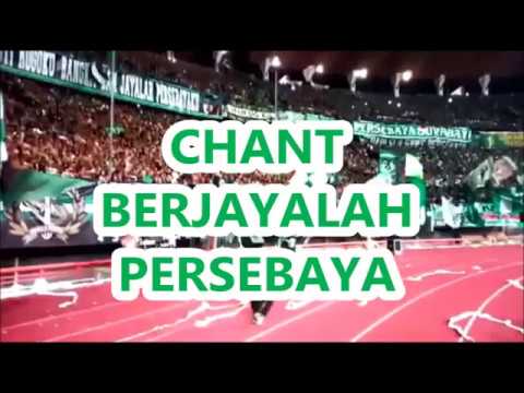 CHANT BERJAYALAH PERSEBAYA - LIRIK
