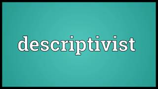 Descriptivist Meaning