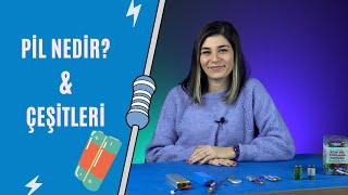Pil Nedir? Çeşitlerini İnceledik