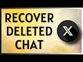 How to Recover Deleted Chat On X formerly Twitter