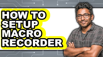 How to Setup Macro Recorder - Full Guide