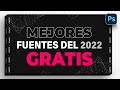 MEJORES FUENTES GRATUITAS DEL 2022