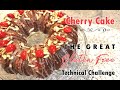 C1:E1 Cherry Cake - The Great Gluten Free Technical Challenge