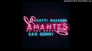 Natti-Natasha---Amantes-de-una-Noche-(feat.-Bad-Bunny)