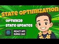 2.2 State Optimization - Optimize state updates 🚀 Advanced React APIs