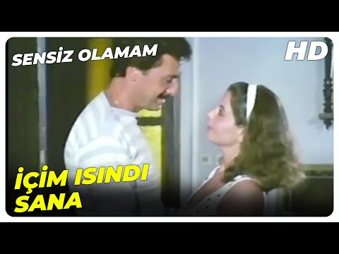 Sensiz Olamam - Dünyanın En Mutlu Kadını Oldum!  | Ayşen Tunalı Eski Türk Filmi